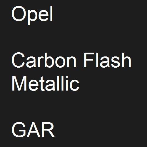 Opel, Carbon Flash Metallic, GAR.